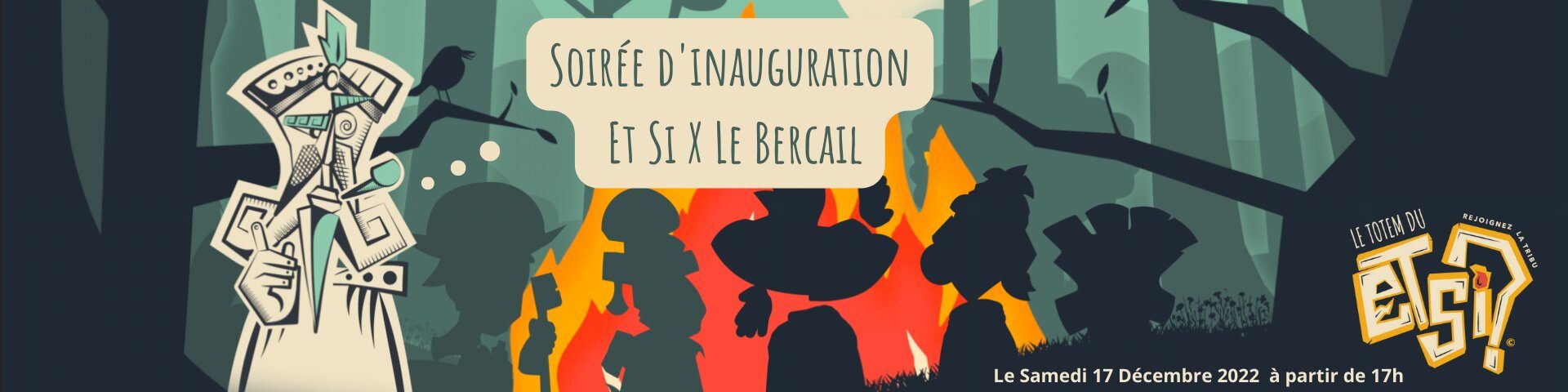 Soirée d'inauguration Et Si X Le Bercail, le samedi 17 décembre 2022 à partir de 17h.